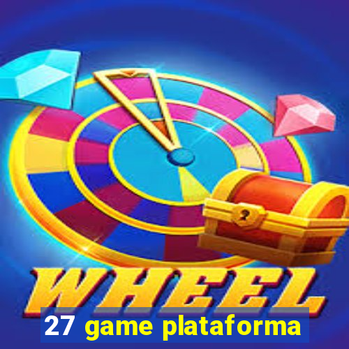 27 game plataforma